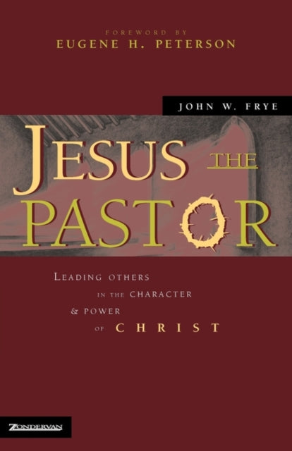 Book cover of: Jesus the Pastor. By: John W. Frye