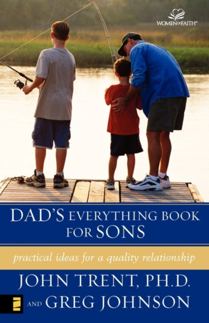 Book cover of: Dad's Everything Book for Sons. By: John Trent