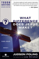 Book cover of: What Difference Does Jesus Make?. By: Judson Poling