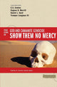 Book cover of: Show Them No Mercy