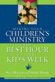 Book cover of: Making Your Children's Ministry the Best Hour of Every Kid's Week. By: Sue Miller