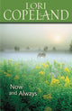 Book cover of: Now and Always. By: Lori Copeland
