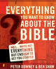 Book cover of: Everything You Want to Know about the Bible. By: Peter Downey