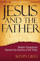 Book cover of: Jesus and the Father. By: Kevin Giles