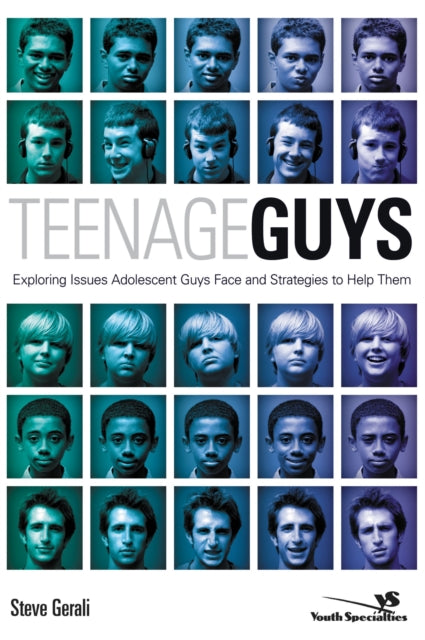 Book cover of: Teenage Guys. By: Steve Gerali