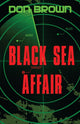 Book cover of: Black Sea Affair. By: Don Brown