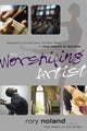 Book cover of: Worshiping Artist. By: Rory Noland