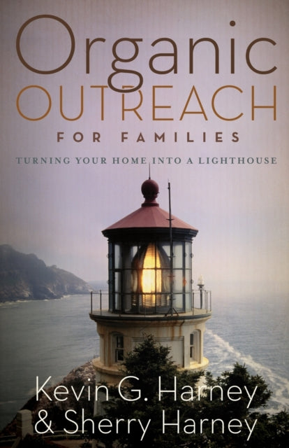 Book cover of: Organic Outreach for Families. By: Kevin Harney