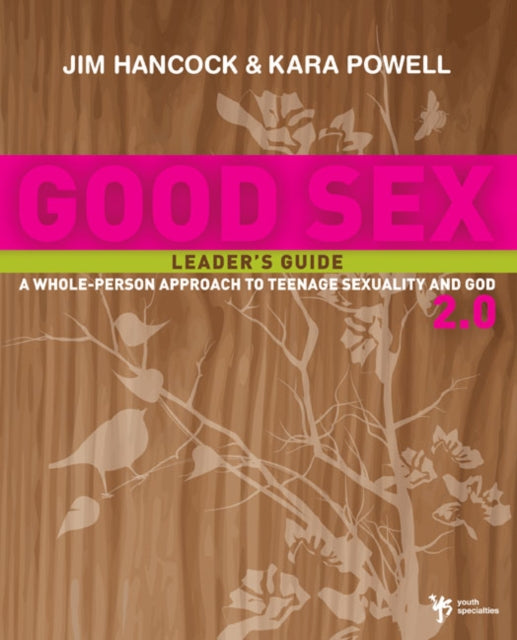 Book cover of: Good Sex 2.0 Leader's Guide. By: Jim Hancock