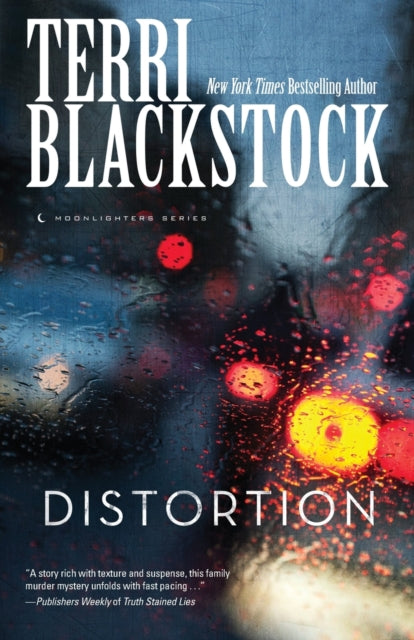 Book cover of: Distortion. By: Terri Blackstock