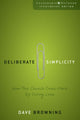 Book cover of: Deliberate Simplicity. By: David Browning