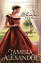Book cover of: To Whisper Her Name. By: Tamera Alexander