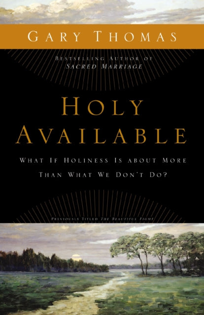 Book cover of: Holy Available. By: Gary L. Thomas