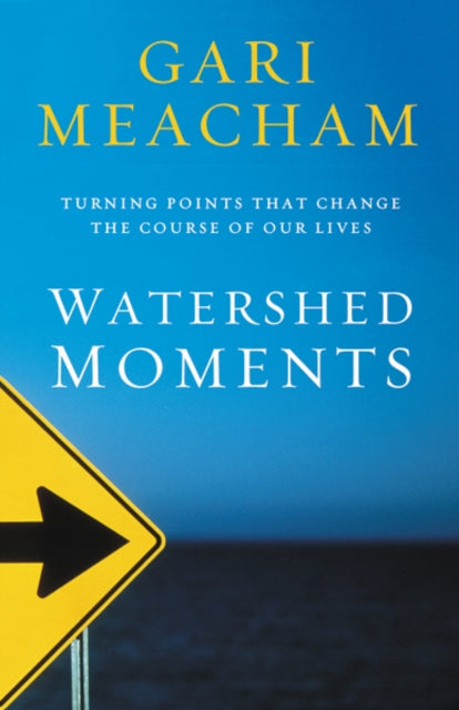 Watershed Moments