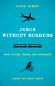 Book cover of: Jesus without Borders. By: Chad Gibbs