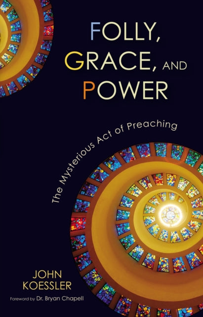 Book cover of: Folly, Grace, and Power. By: John Koessler