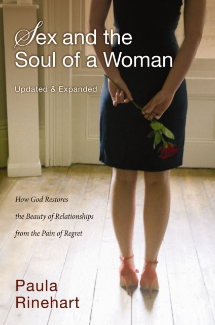Book cover of: Sex and the Soul of a Woman. By: Paula Rinehart