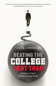 Book cover of: Beating the College Debt Trap. By: Alex Chediak