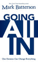 Book cover of: Going All In. By: Mark Batterson