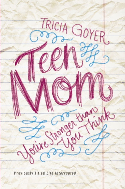 Book cover of: Teen Mom. By: Tricia Goyer