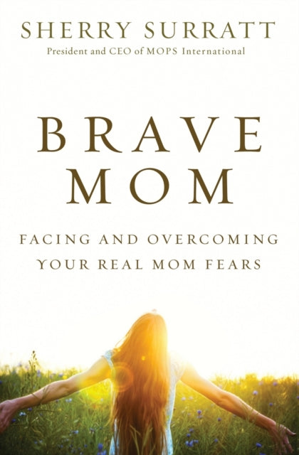 Book cover of: Brave Mom. By: Sherry Surratt