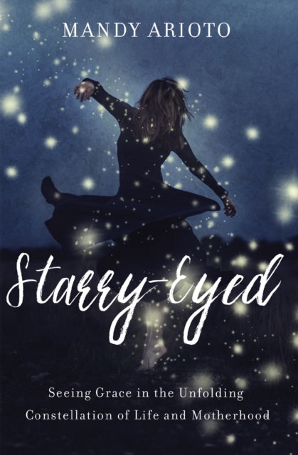 Book cover of: Starry-Eyed. By: Mandy Arioto