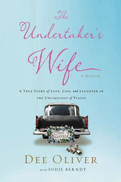 Book cover of: Undertaker's Wife. By: Dee Oliver