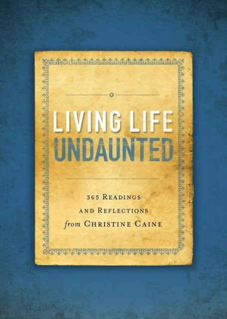 Book cover of: Living Life Undaunted