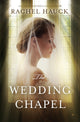 Book cover of: Wedding Chapel. By: Rachel Hauck