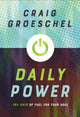 Book cover of: Daily Power. By: Craig Groeschel
