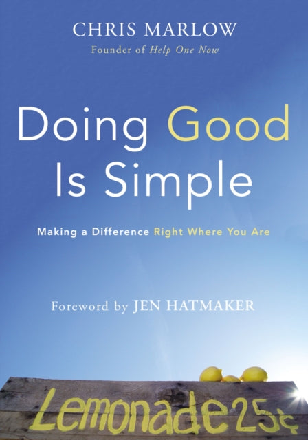 Book cover of: Doing Good Is Simple. By: Chris Marlow
