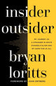 Book cover of: Insider Outsider. By: Bryan Loritts