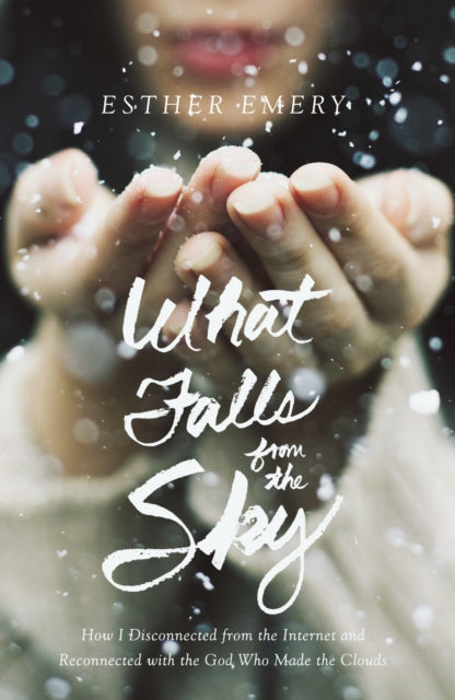 Book cover of: What Falls from the Sky. By: Esther Emery