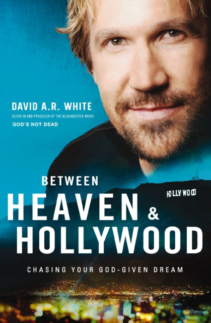 Book cover of: Between Heaven and   Hollywood. By: David A. R. White