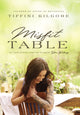 Book cover of: Misfit Table. By: Tiffini Kilgore
