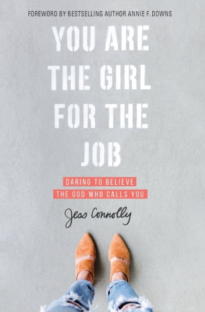 Book cover of: You Are the Girl for the Job. By: Jess Connolly