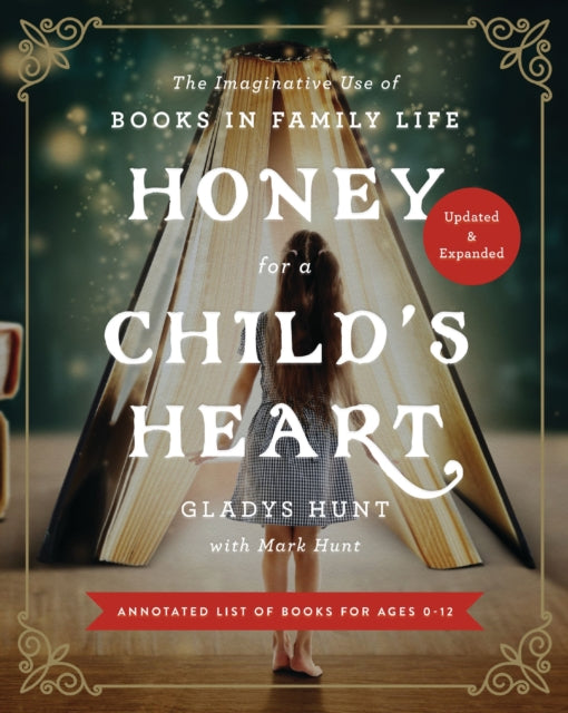 Book cover of: Honey for a Child's Heart Updated and Expanded. By: Gladys Hunt