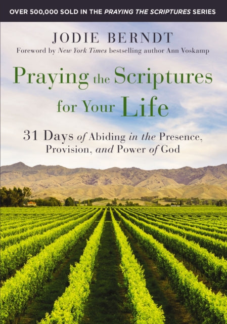 Book cover of: Praying the Scriptures for Your Life. By: Jodie Berndt