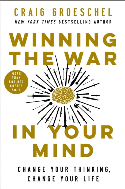 Book cover of: Winning the War in Your Mind. By: Craig Groeschel