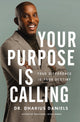Book cover of: Your Purpose Is Calling. By: Dharius Daniels