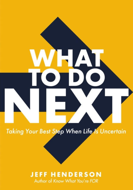 Book cover of: What to Do Next. By: Jeff Henderson