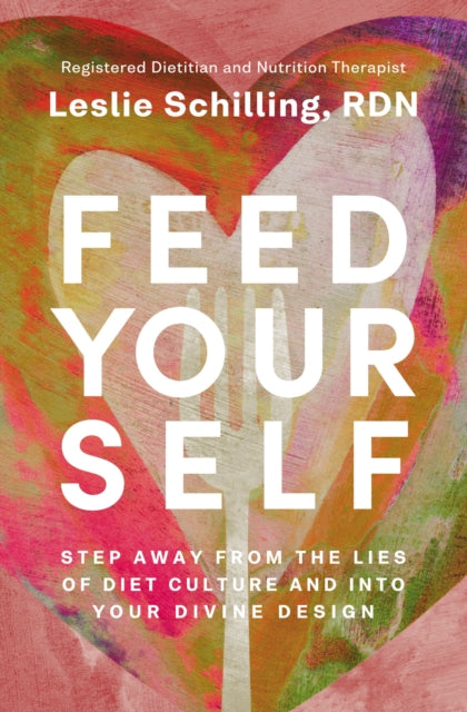 Book cover of: Feed Yourself. By: Leslie Schilling