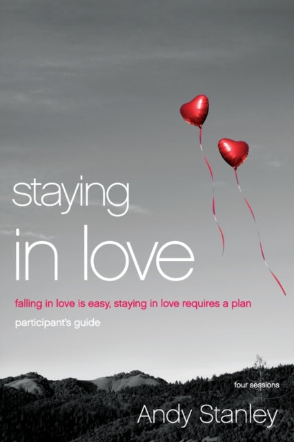Book cover of: Staying in Love Bible Study Participant's Guide