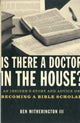Book cover of: Is there a Doctor in the House?. By: Ben Witherington