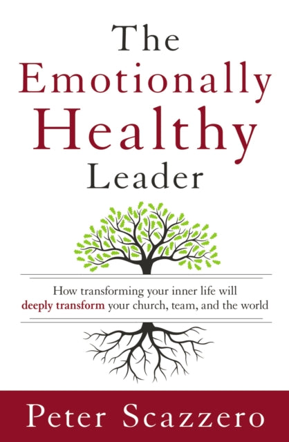Book cover of: Emotionally Healthy Leader. By: Peter Scazzero