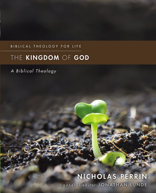 Book cover of: Kingdom of God. By: Nicholas Perrin