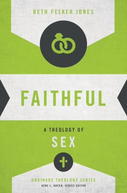 Book cover of: Faithful. By: Beth Felker Jones