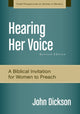 Book cover of: Hearing Her Voice, Revised Edition. By: John Dickson