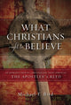 Book cover of: What Christians Ought to Believe