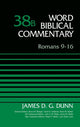 Book cover of: Romans 9-16, Volume 38B. By: James D. G. Dunn